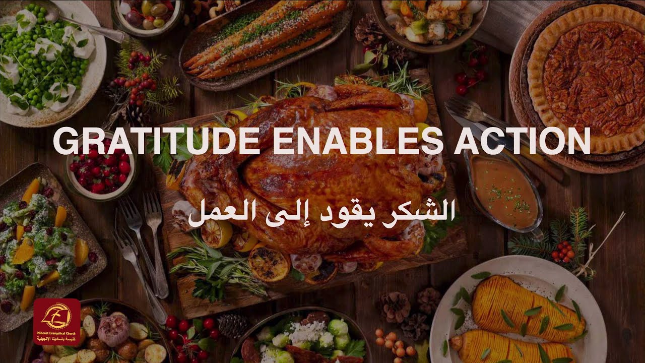 (Gratitude that moves us - الشكر يقود إلى العمل) | كريس سيلز | كنيسة باسادينا الإنجيلية