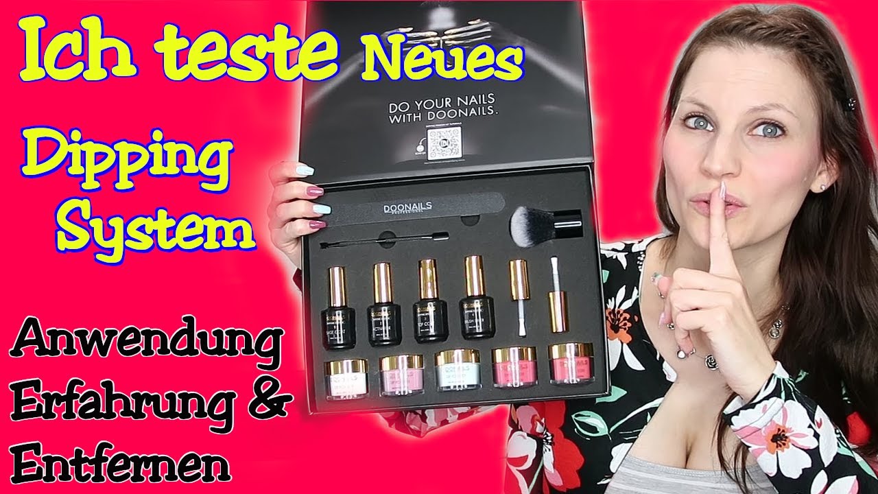 NEUES DIPPING SYSTEM | TOP ODER FLOP •AMWENDUNG •ERFAHRUNG •ENTFERNEN •DOONAILS