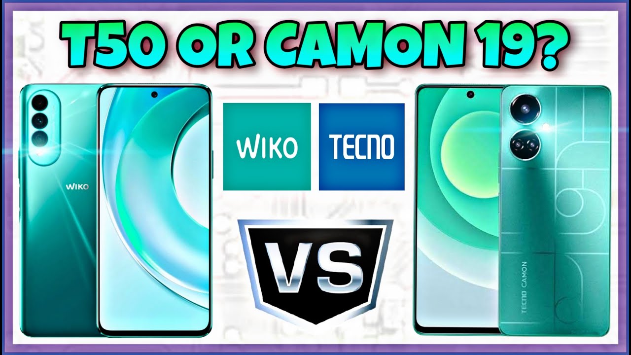 Wiko T50 vs Tecno Camon 19 | Specification | Comparison | Features | Price