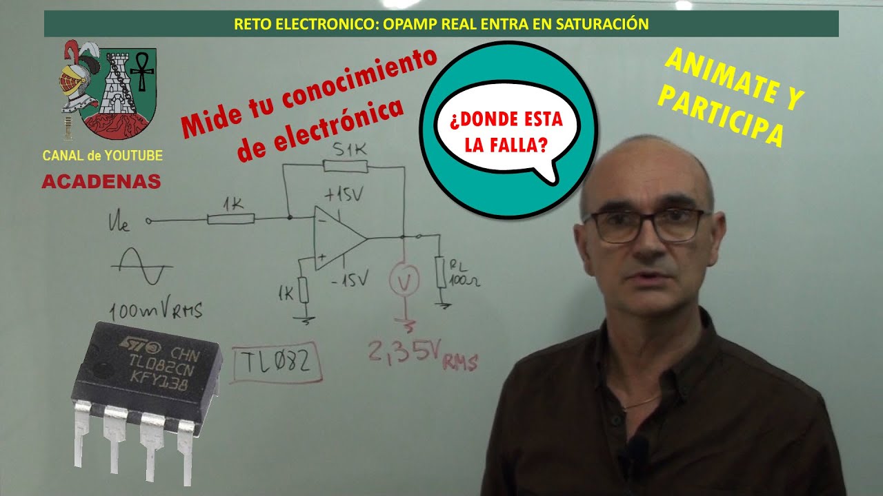 RETO ELECTRONICO. Comprueba tu conocimiento del Amplificador Operacional (clase 84.2)