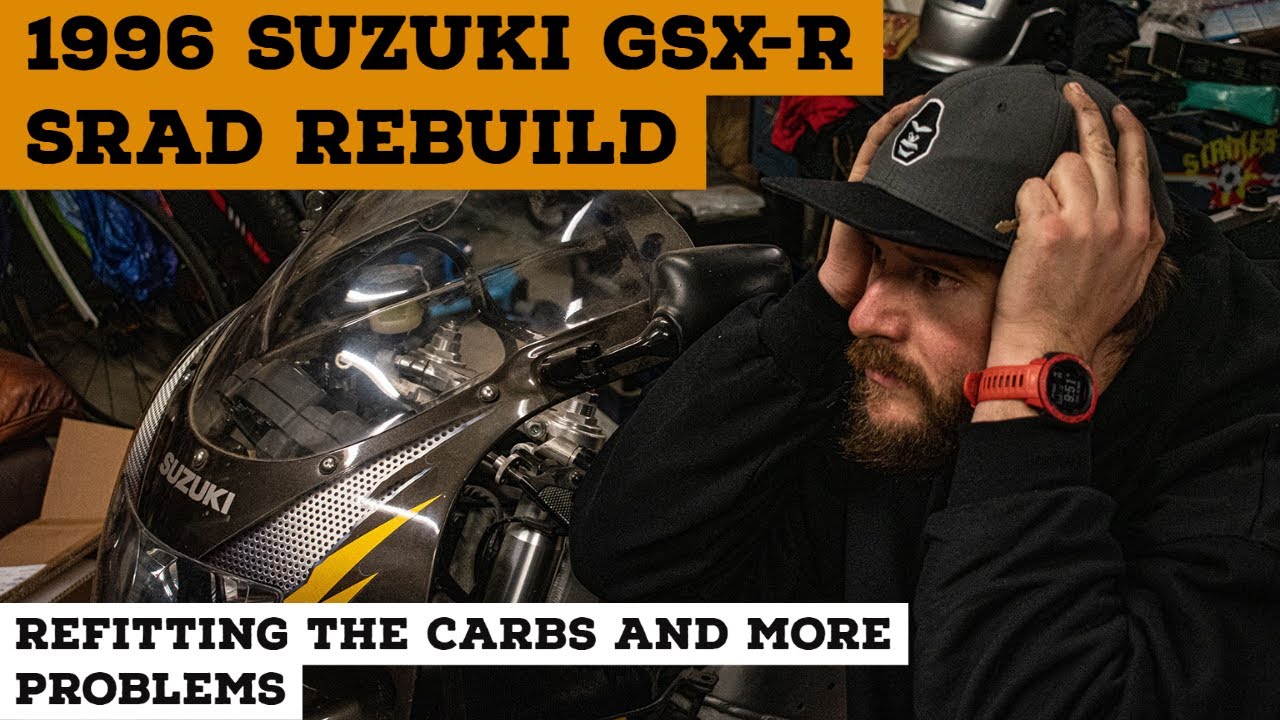 Suzuki GSX-R 750 SRAD Carburetor Rebuild, Refitting and More Problems!