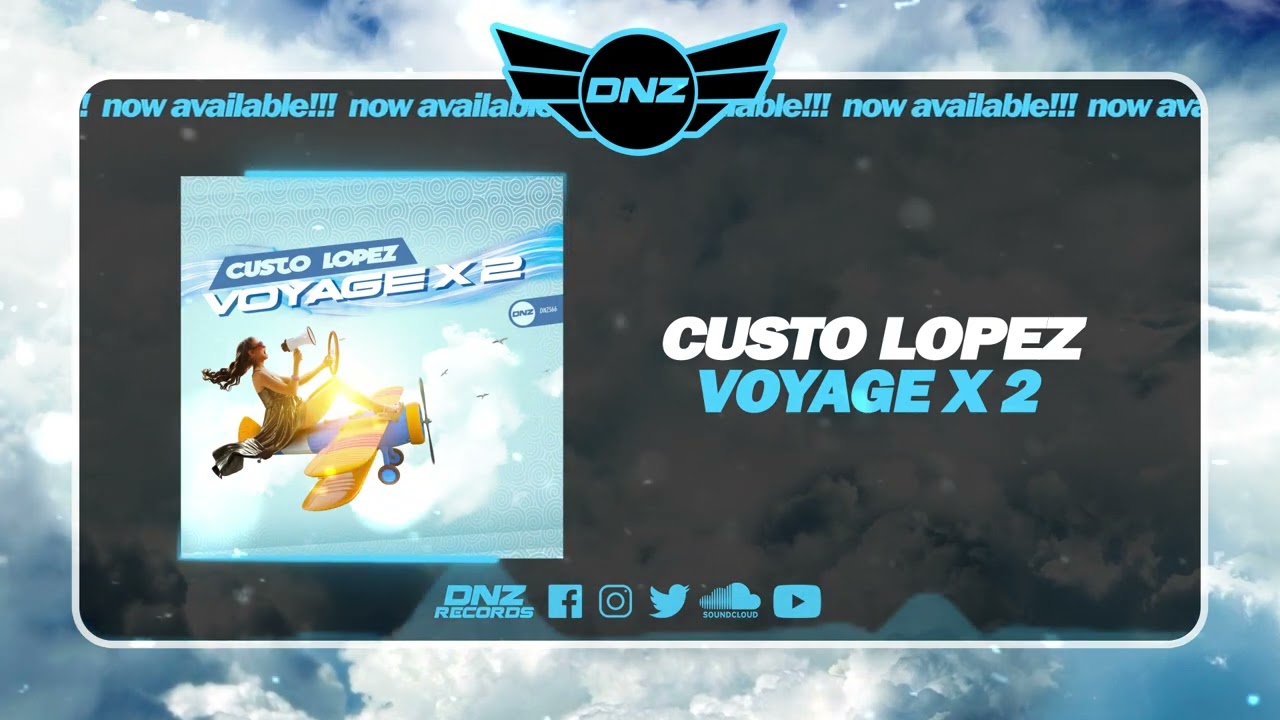 DNZ566 // CUSTO LOPEZ - VOYAGE X 2 (Official Video DNZ Records)