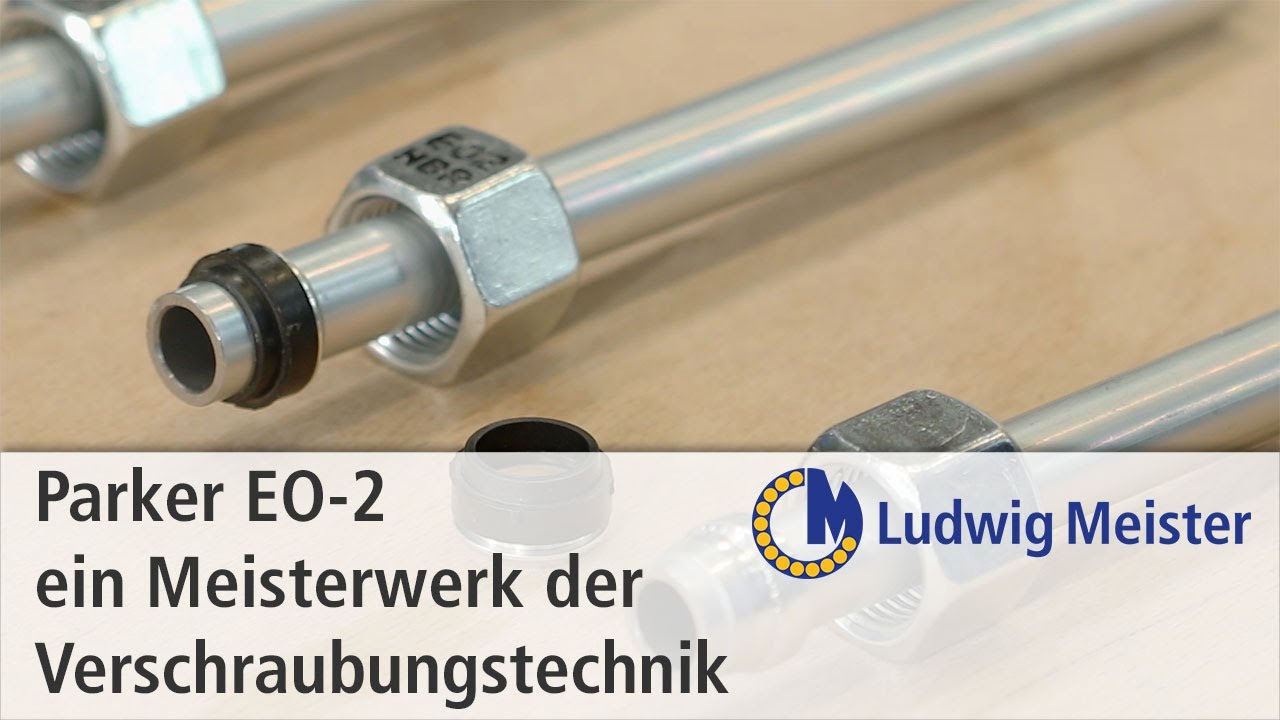 Parker EO-2 – ein Meisterwerk der Verschraubungstechnik
