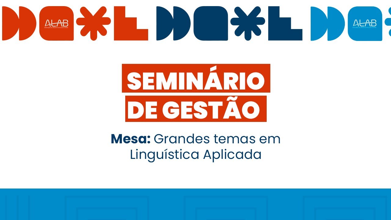 Mesa: Grandes temas em Linguística Aplicada