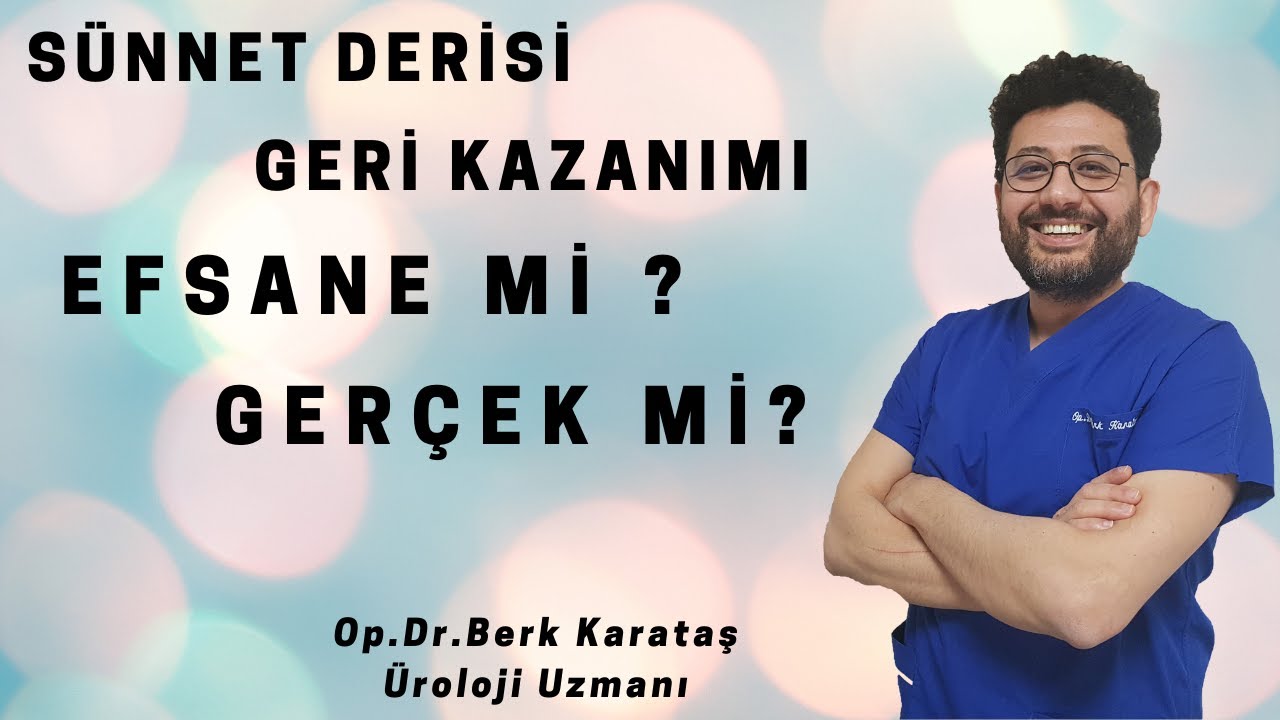Sünnet Derisi Geri Kazanımı Efsane mi ? Gerçek mi ?