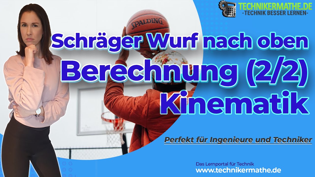 Schräger Wurf [Beispiel + Berechnung] 🟢 Physik optimal für Techniker und Ingenieure!