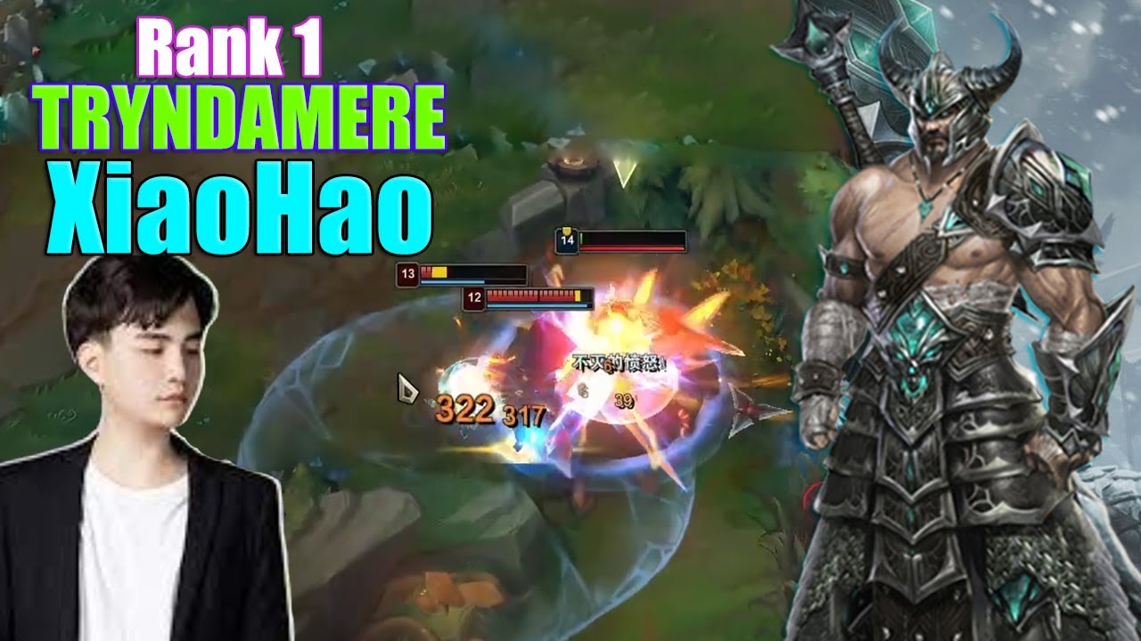 RANK 1 TRYNDAMERE - XIAOHAO TRYNDAMERE VS JAX - XIAOHAO STREAM