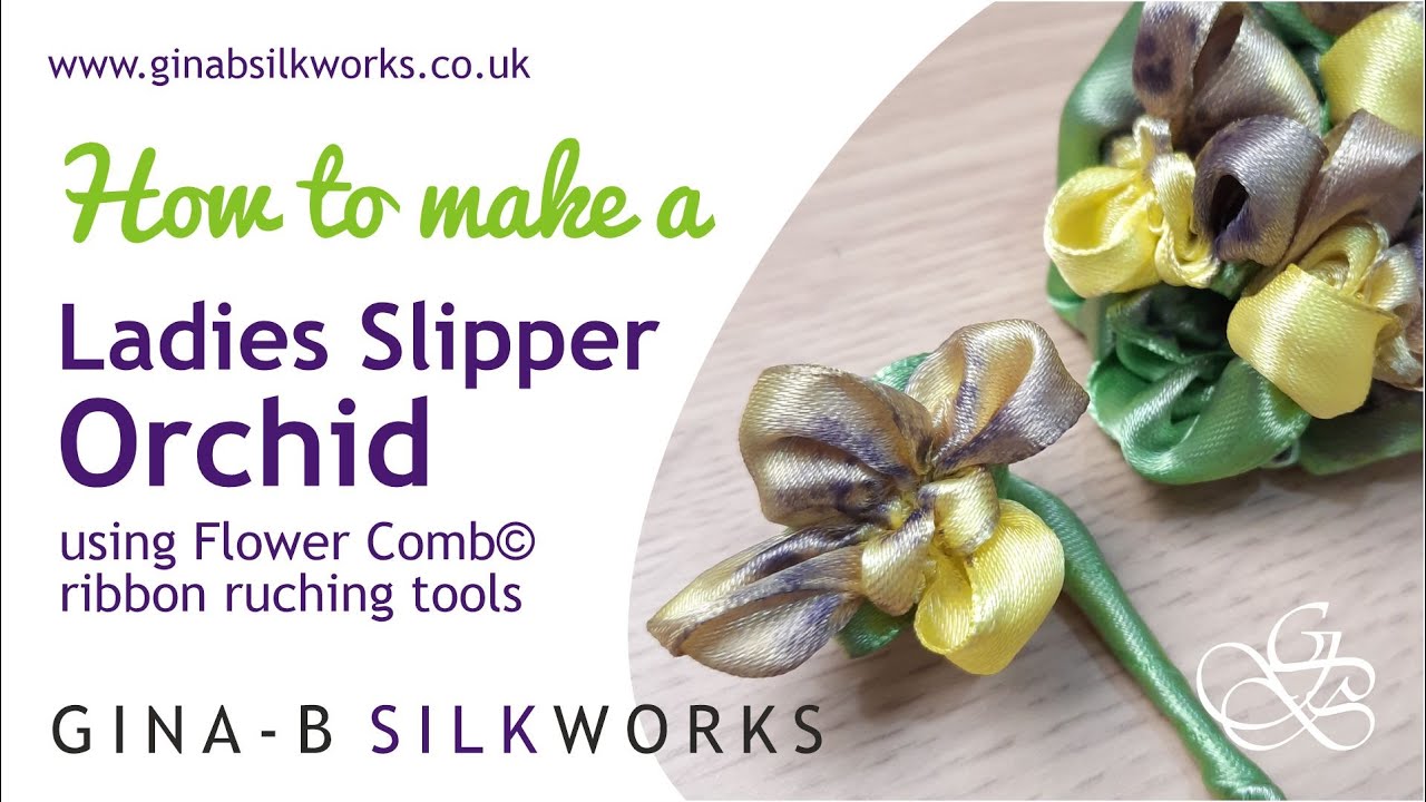 How to make a Ribbonwork Ladies Slipper Orchid / Flower Comb Ribbon Ruching tutorial