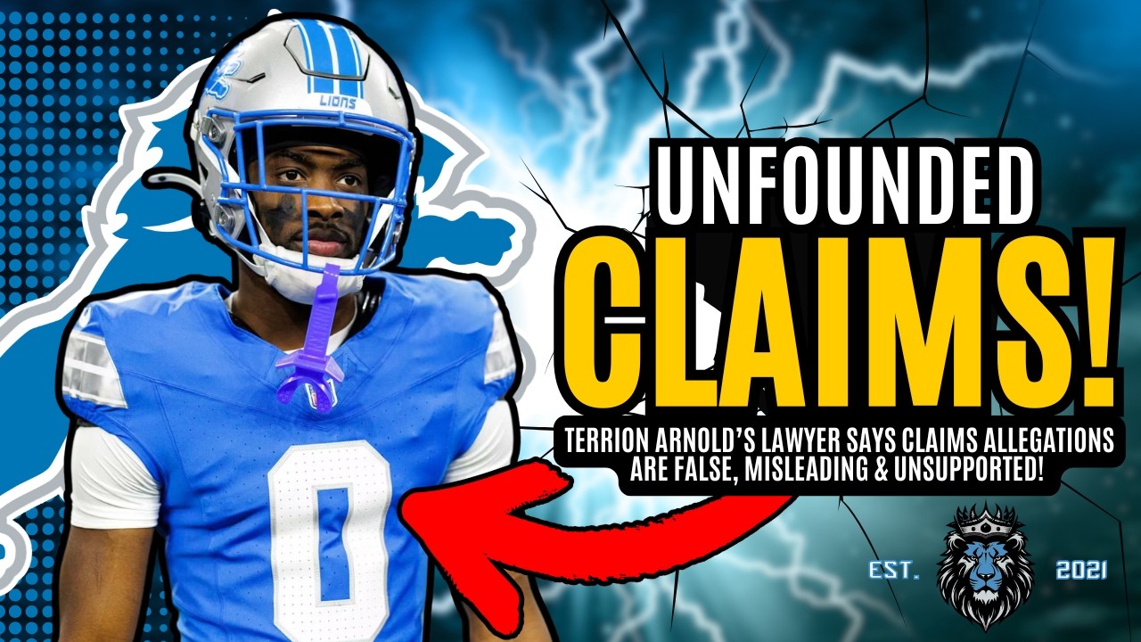 Detroit Lions CB Terrion Arnold Laywer Clears Up FALSE Allegations!