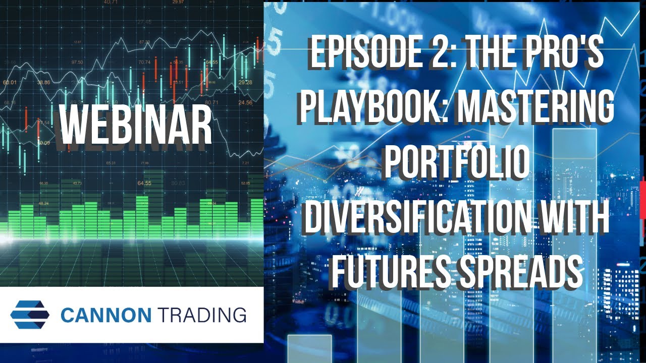 Episode 2: The Pro's Playbook: Mastering Portfolio Diversification with Futures Spreads
