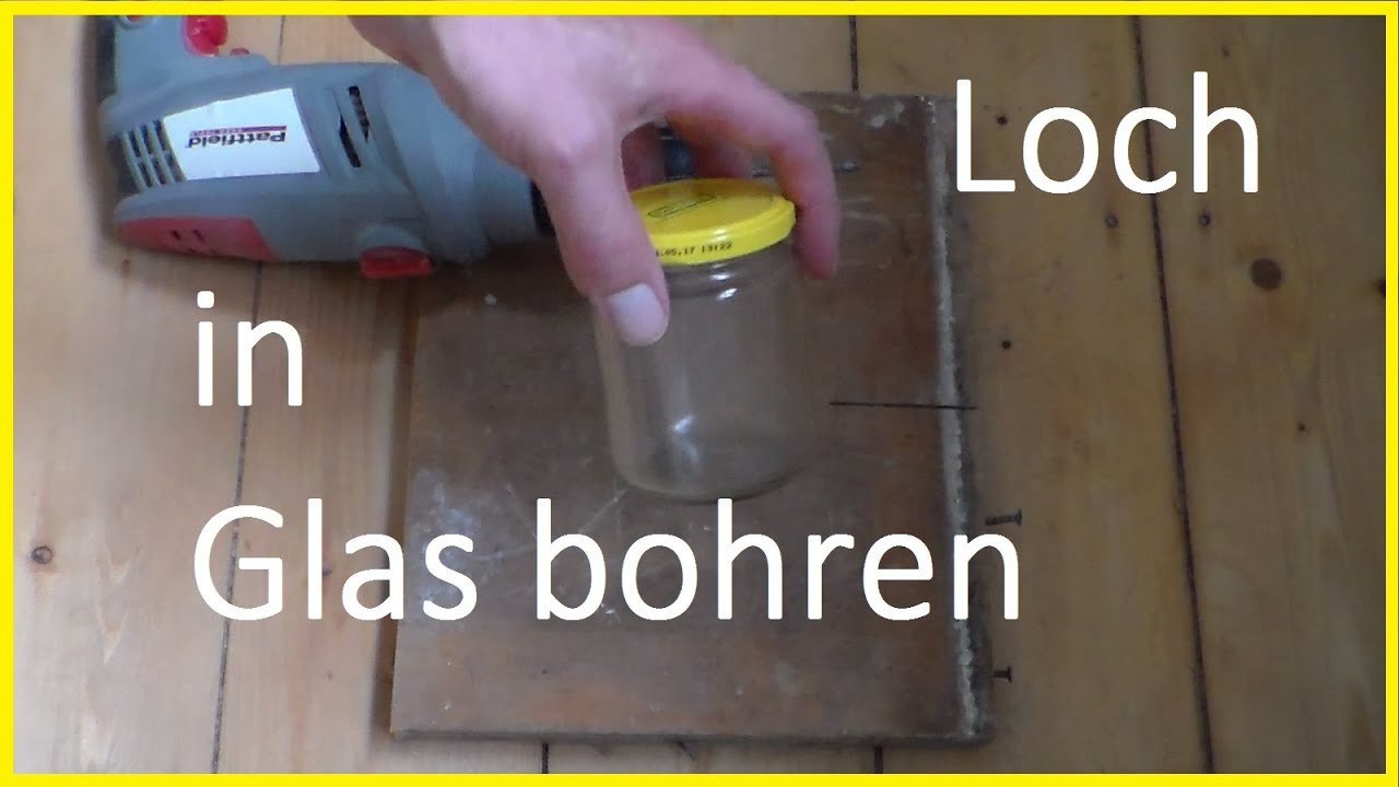 L&ouml;cher in Glas bohren - Glas bohren - Ein Loch in Glas bohren - Einmachglas bohren