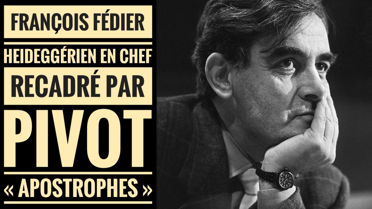FÉDIER, HEIDEGGÉRIEN EN CHEF, RECADRÉ PAR PIVOT (1988)