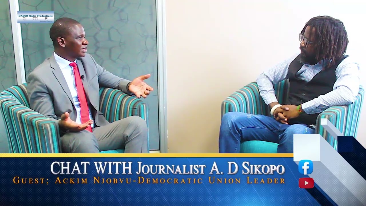Democratic Union President Ackim Njobvu Features On CHAT WITH