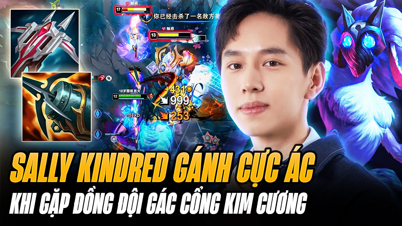 Sally & Gi&aacute;o &Aacute;n Kindred G&aacute;nh Team Cực &Aacute;c Khi Gặp Đồng Đội G&aacute;c Cổng Kim Cương C&oacute; B&aacute; Kh&iacute; Ng&uacute;t Trời