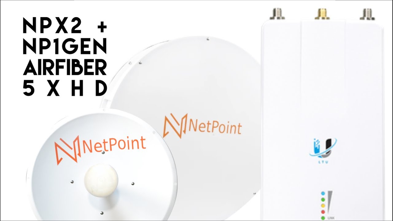 Caso de &eacute;xito enlace  antenas Netpoint NP1GEN2 + NPX2 y Airfiber 5XHD de ubiquti