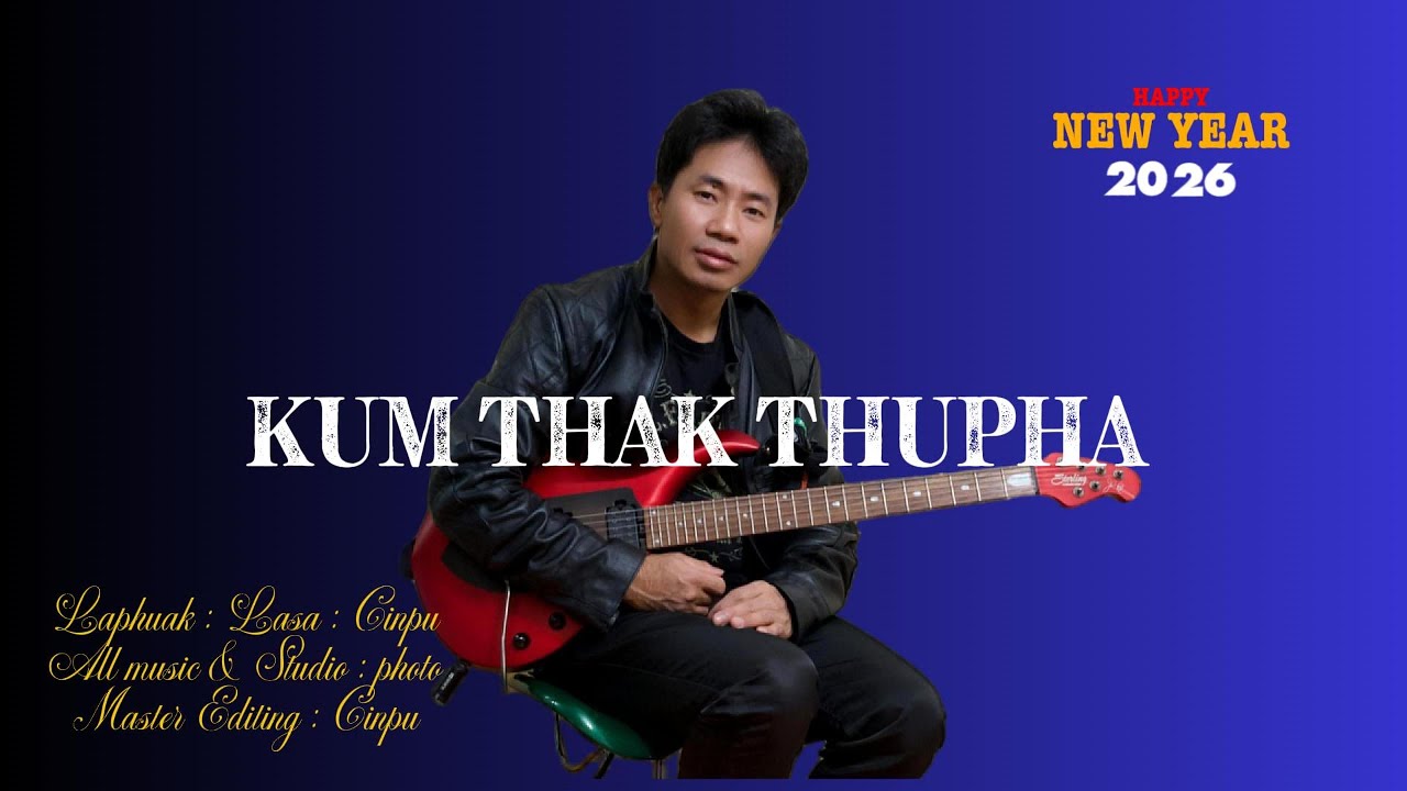 KUM THAK THUPHA [ Cinpu ]