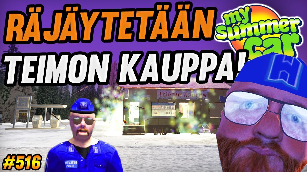 My Winter Car #516 | R&auml;j&auml;ytet&auml;&auml;n Teimon Kauppa! | Hyv&auml;&auml; Uutta Vuotta :)