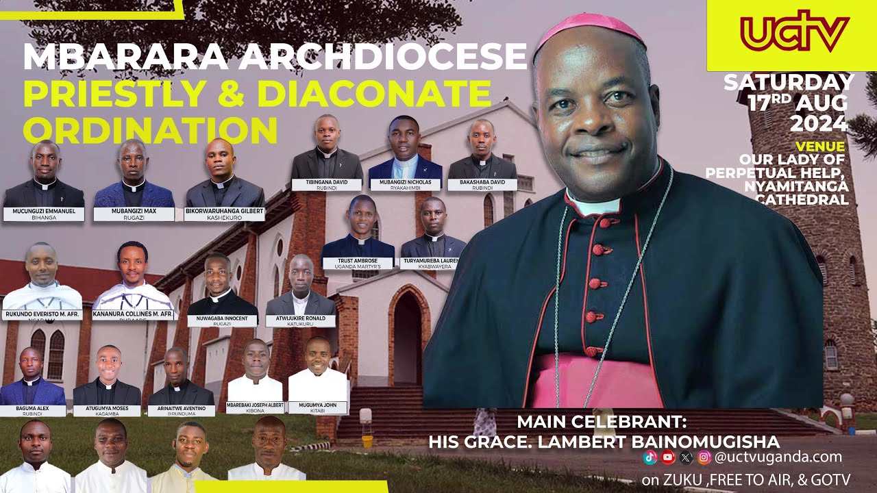 Archdiocese of Mbarara Priestly and Diaconate Ordination 2024 | 17th August 2024