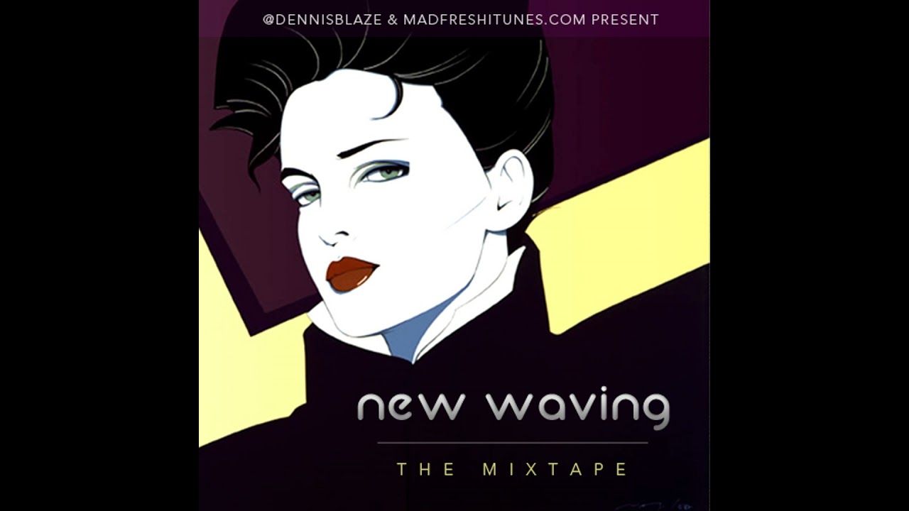 New Waving The Mixtape