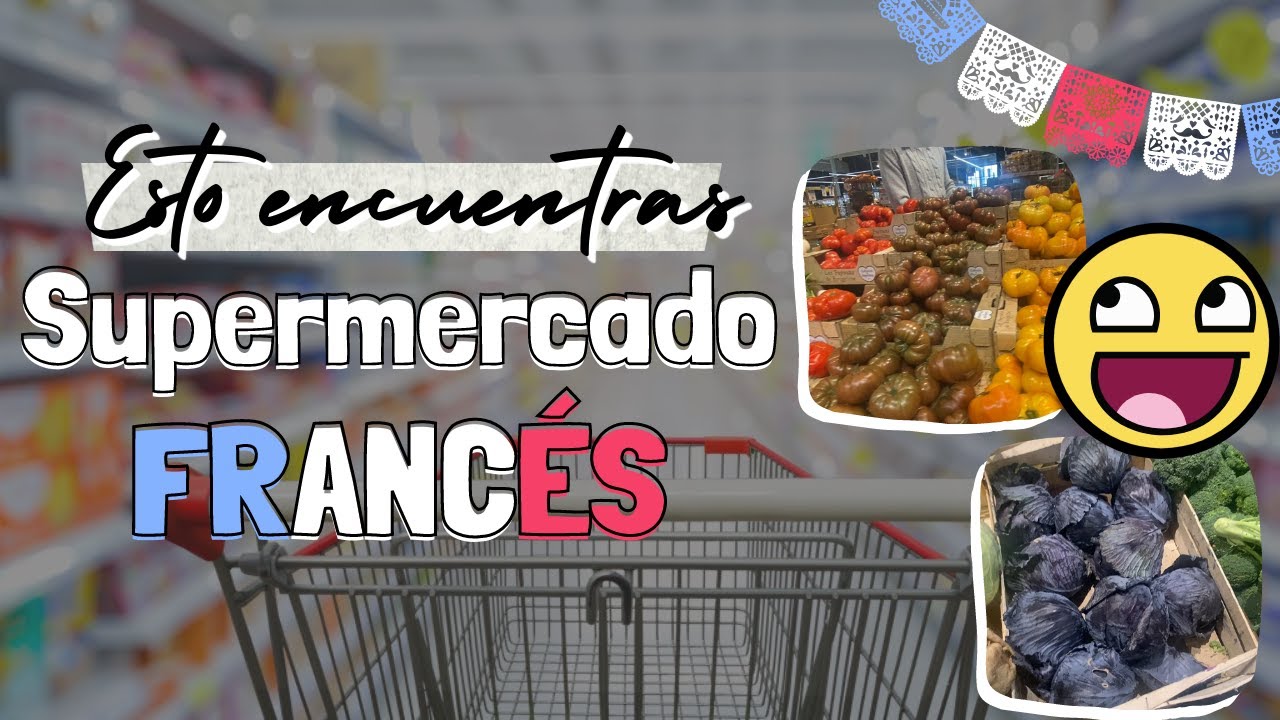 &iexcl;SORPRENDIDA POR TODO LO QUE HAY EN UN SUPERMERCADO EN FRANCIA 😱!