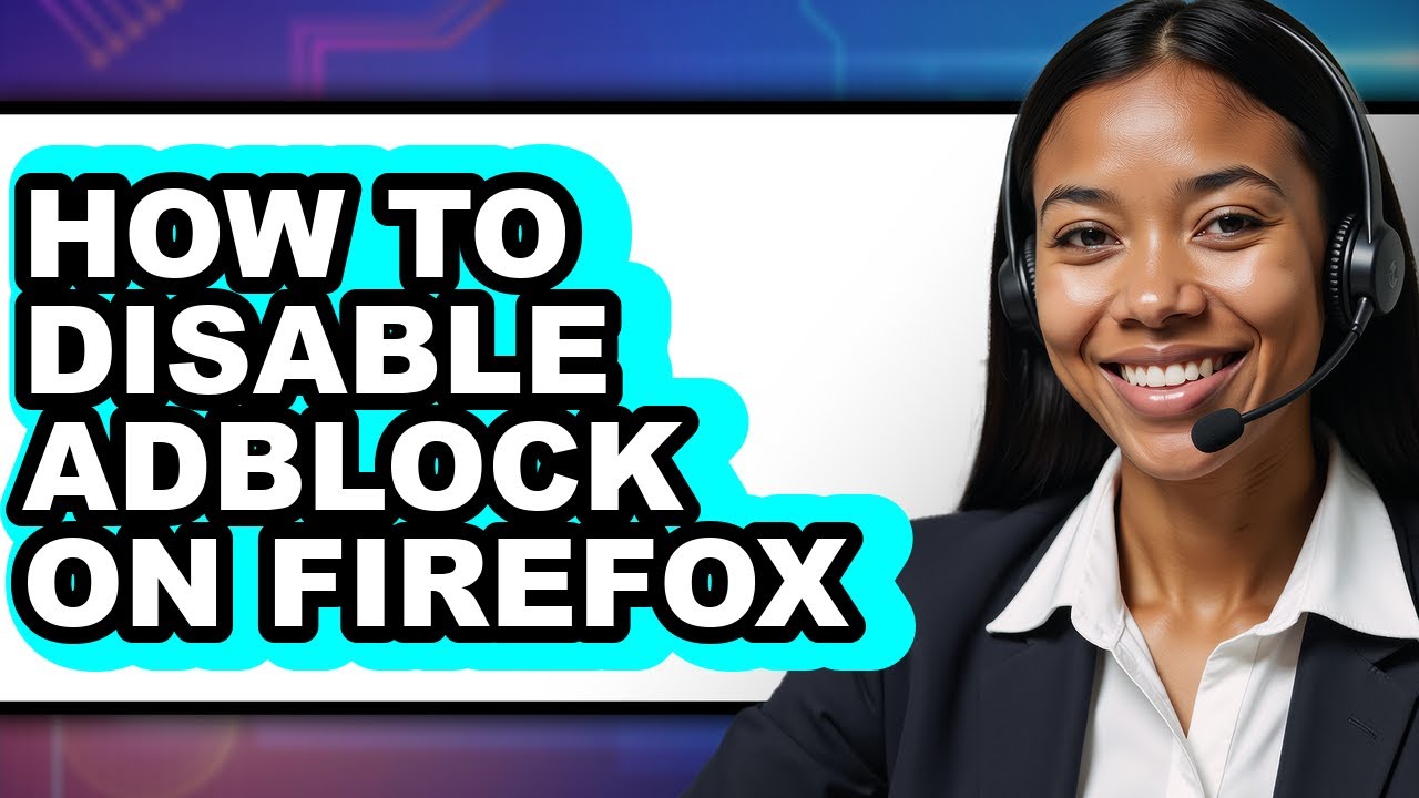 How to Disable Adblock on Firefox (easy Method)