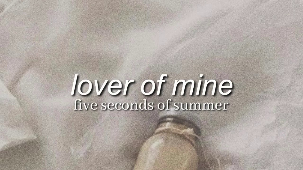 lover of mine - 5sos (slowed down)