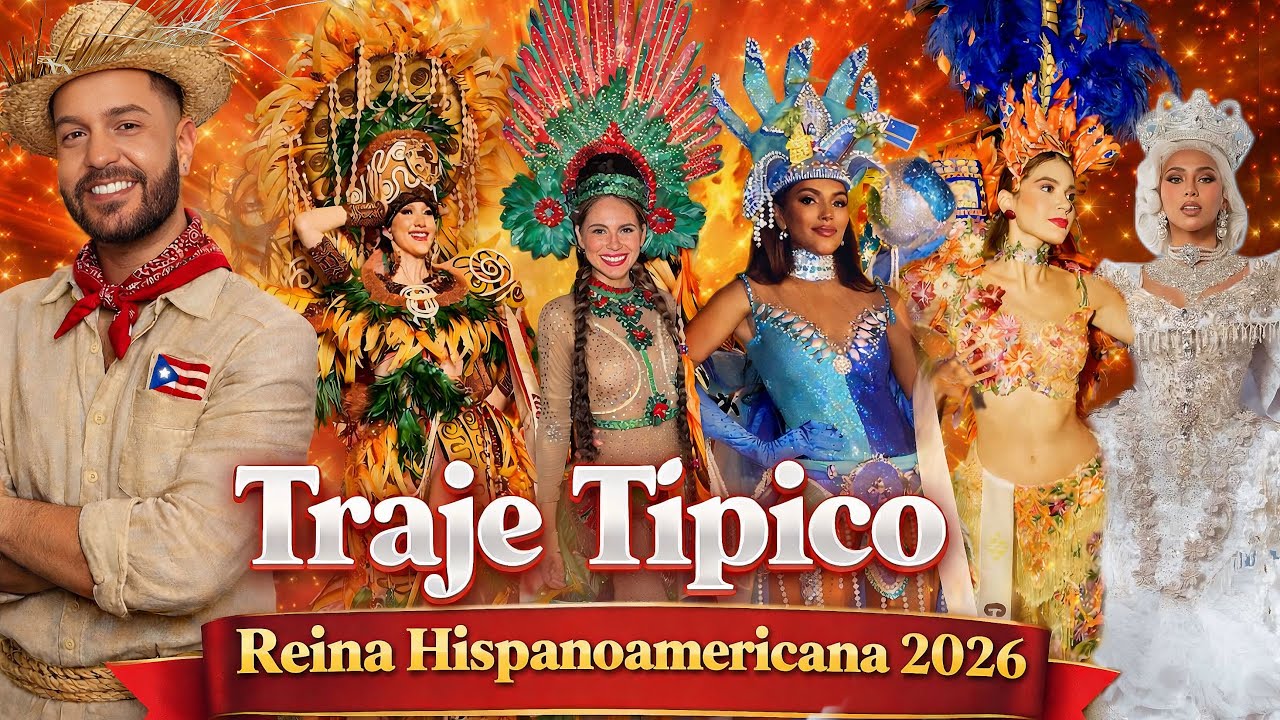 Reina Hispanoamericana 2026 - Top 12 - Traje Típico