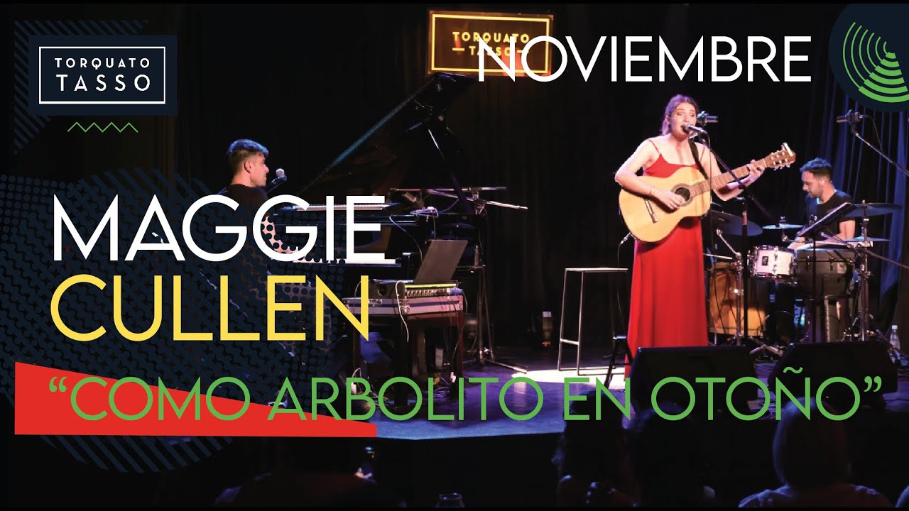 MAGGIE CULLEN - COMO ARBOLITO EN OTOÑO (En Vivo en el Tasso)