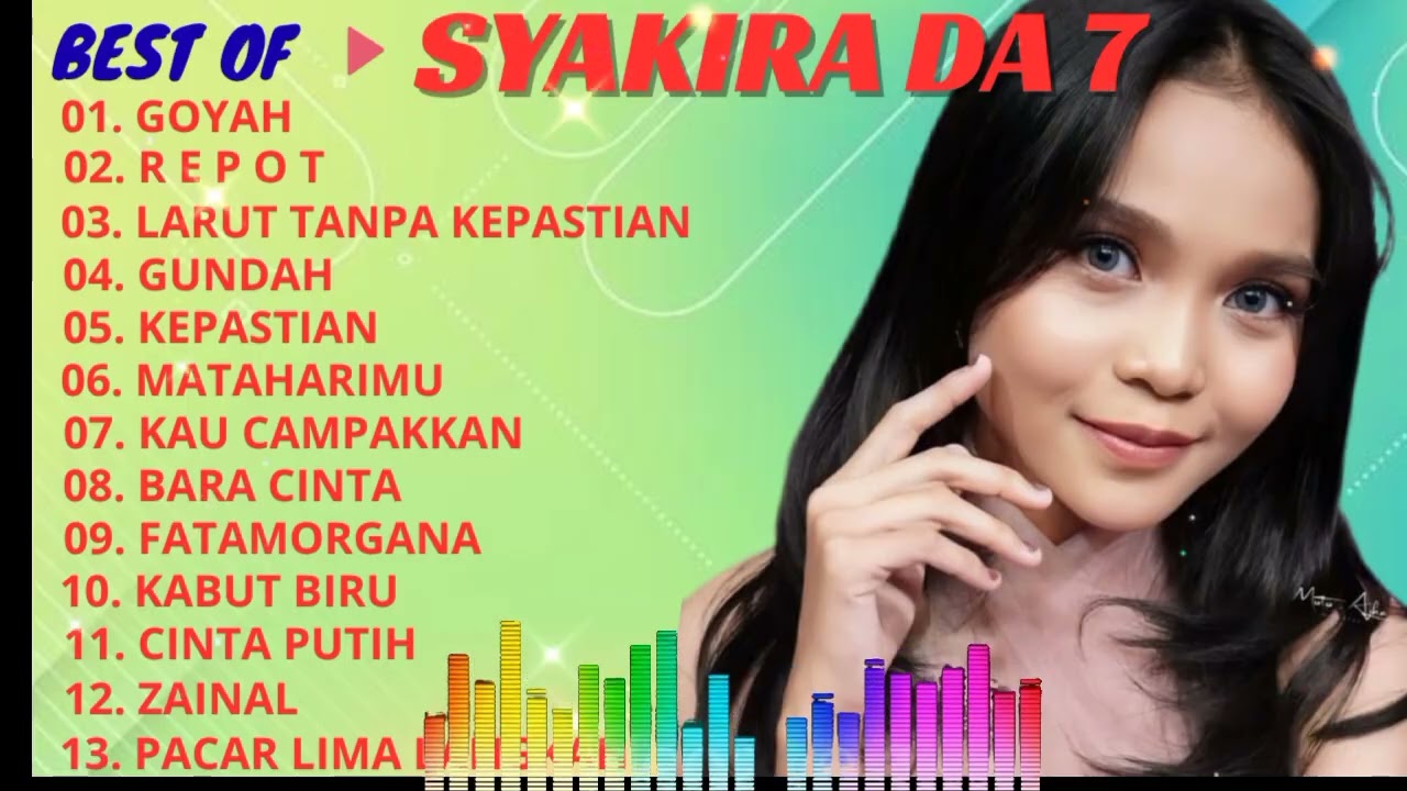 🎀 KUMPULAN LAGU SYAKIRA DA 7 || DANGDUT POPULER || DANGDUT VIRAL ||GOYAH