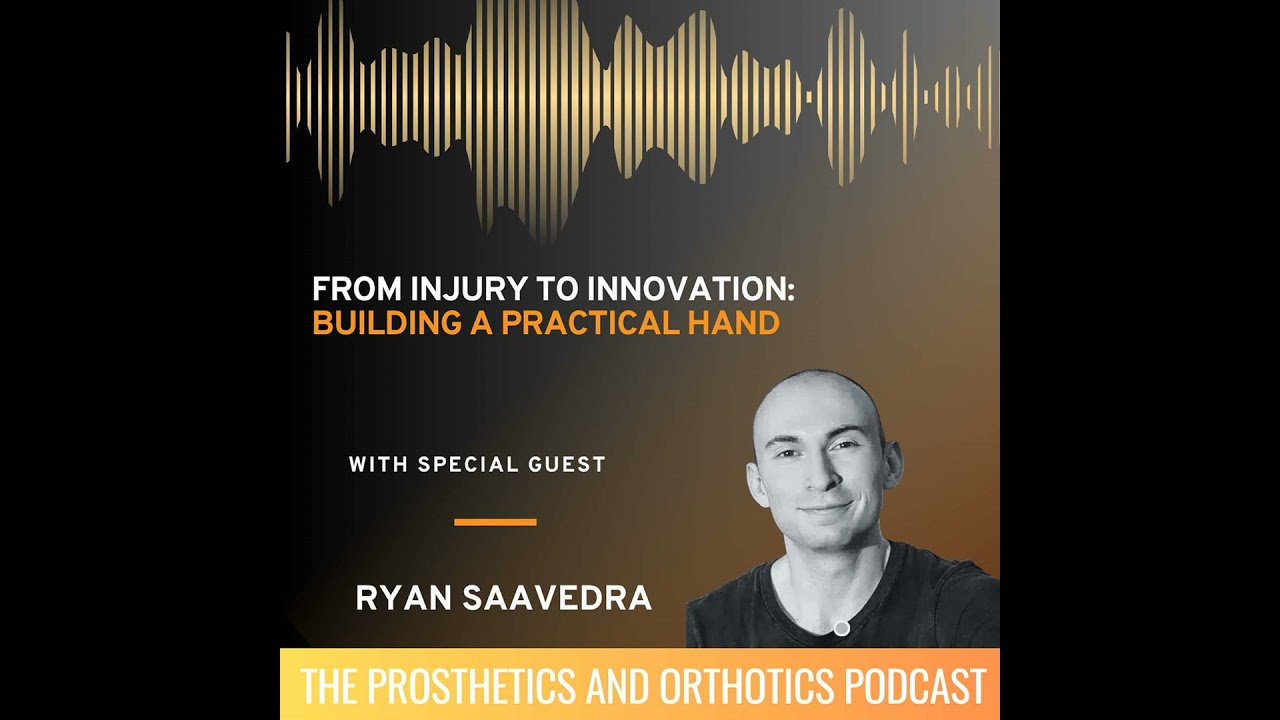 From Injury To Innovation: Building A Practical Myoelectric Hand with Ryan Saavedra