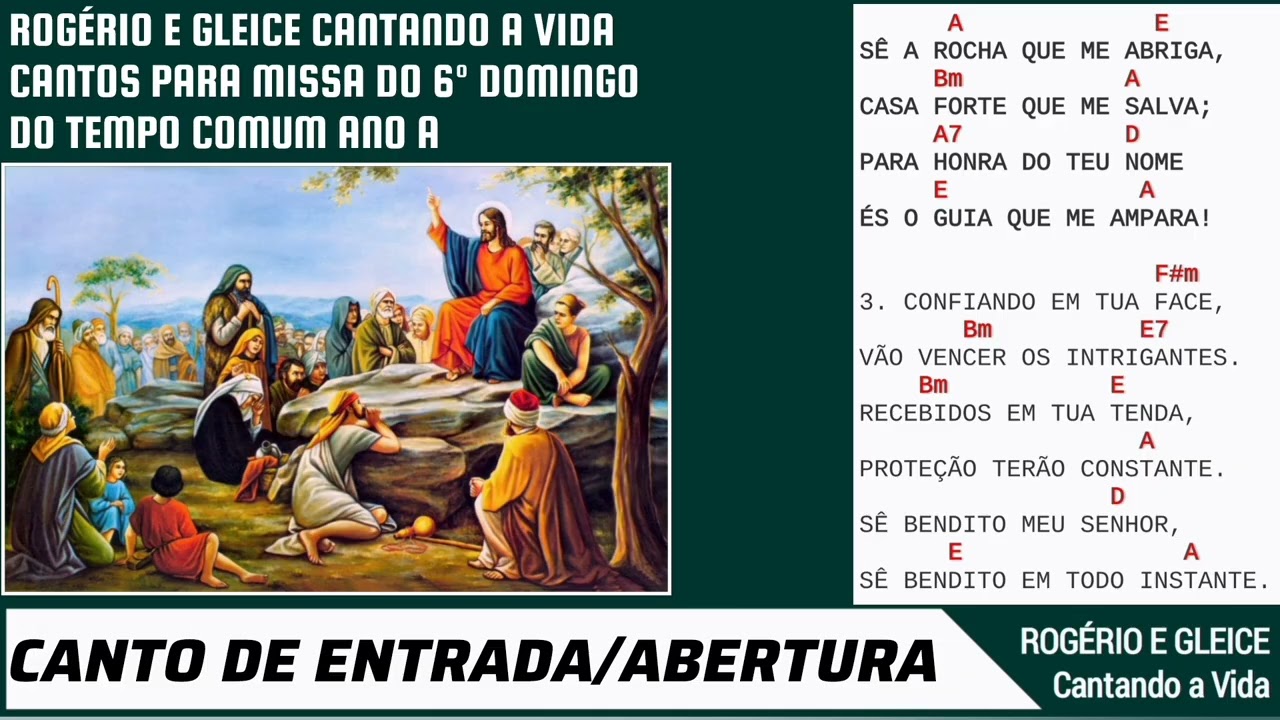 Entrada: Sê a rocha que me abriga | 6º Domingo do Tempo Comum Ano A