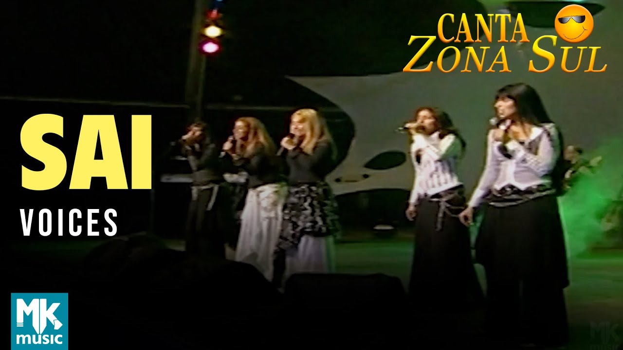 Voices - Sai (Ao Vivo) DVD Canta Zona SuL Vol 2