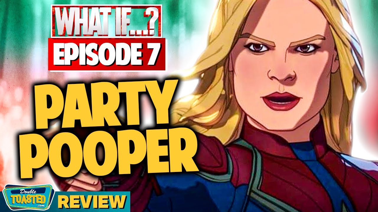 MARVEL'S WHAT IF? EPISODE 7 REVIEW | Double Toasted