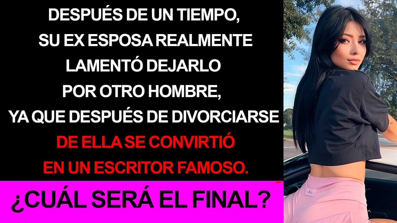 Ella lamentó haberte dejado.