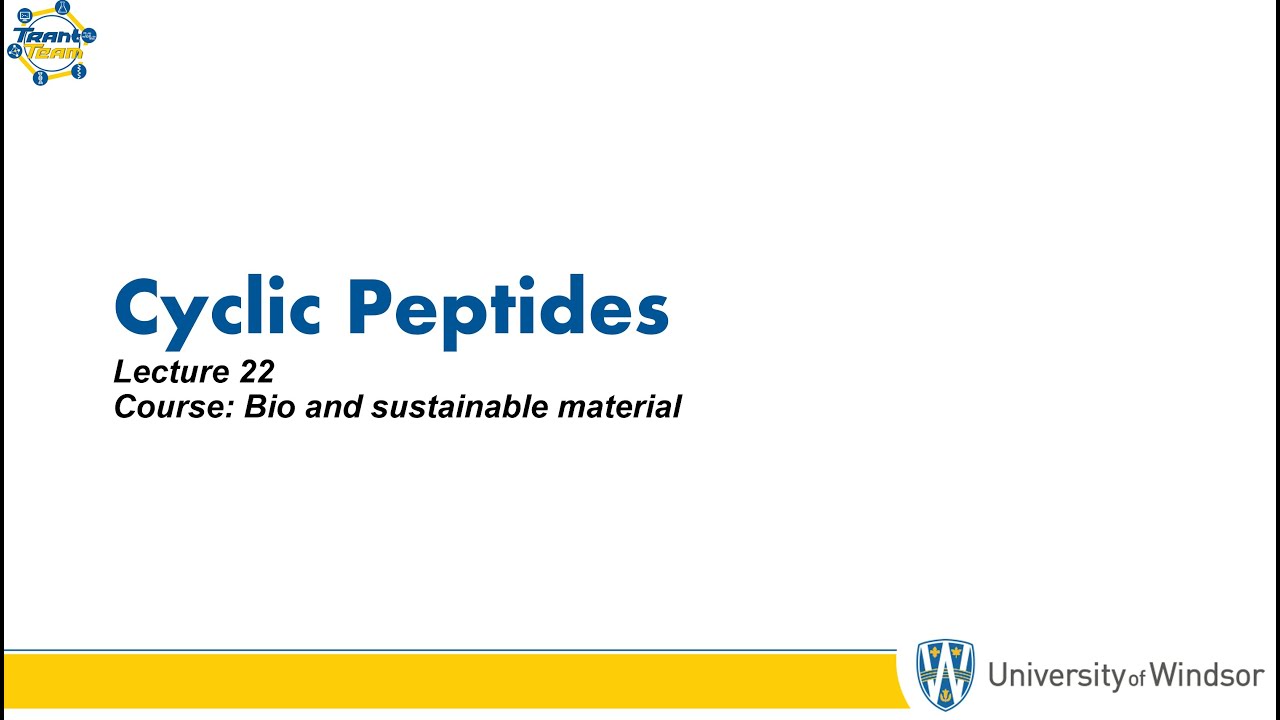 Lecture 22 Cyclic Peptides