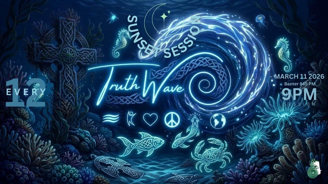 TruthWave : SunSET Energy SESSION - March 11  2026