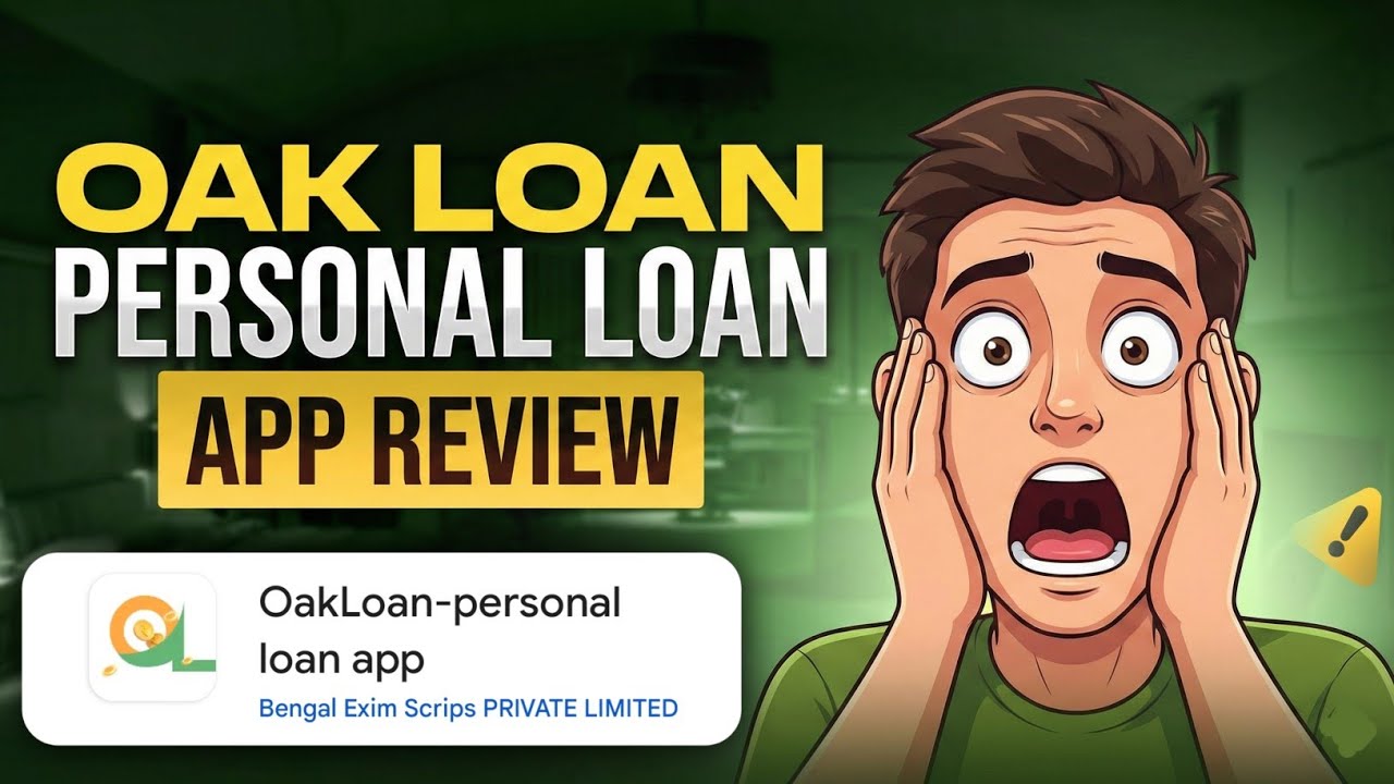 Oak Loan App | OakLoan Real Or Fake | Oak Loan App Review 