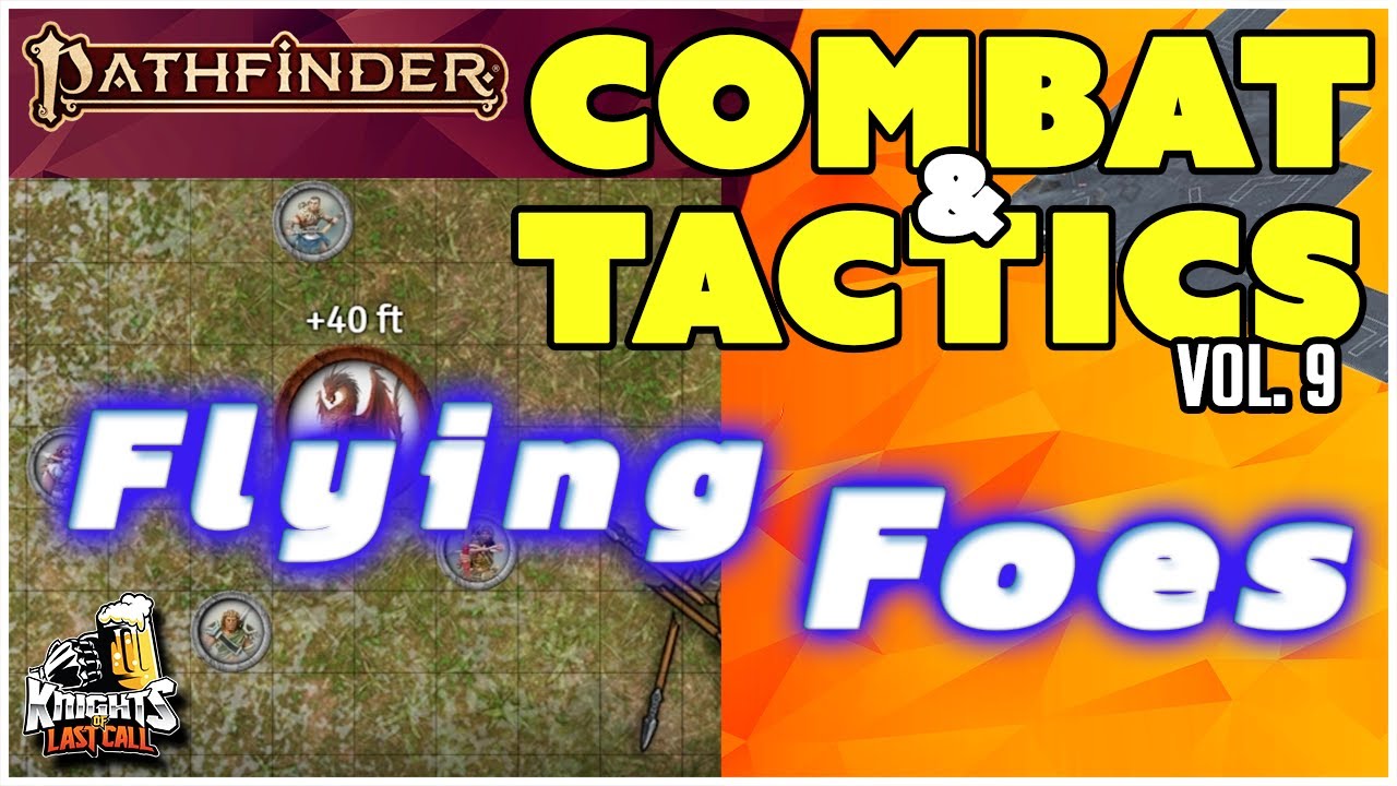 Flying Foes! - Pathfinder 2e: COMBAT & TACTICS Vol. 9