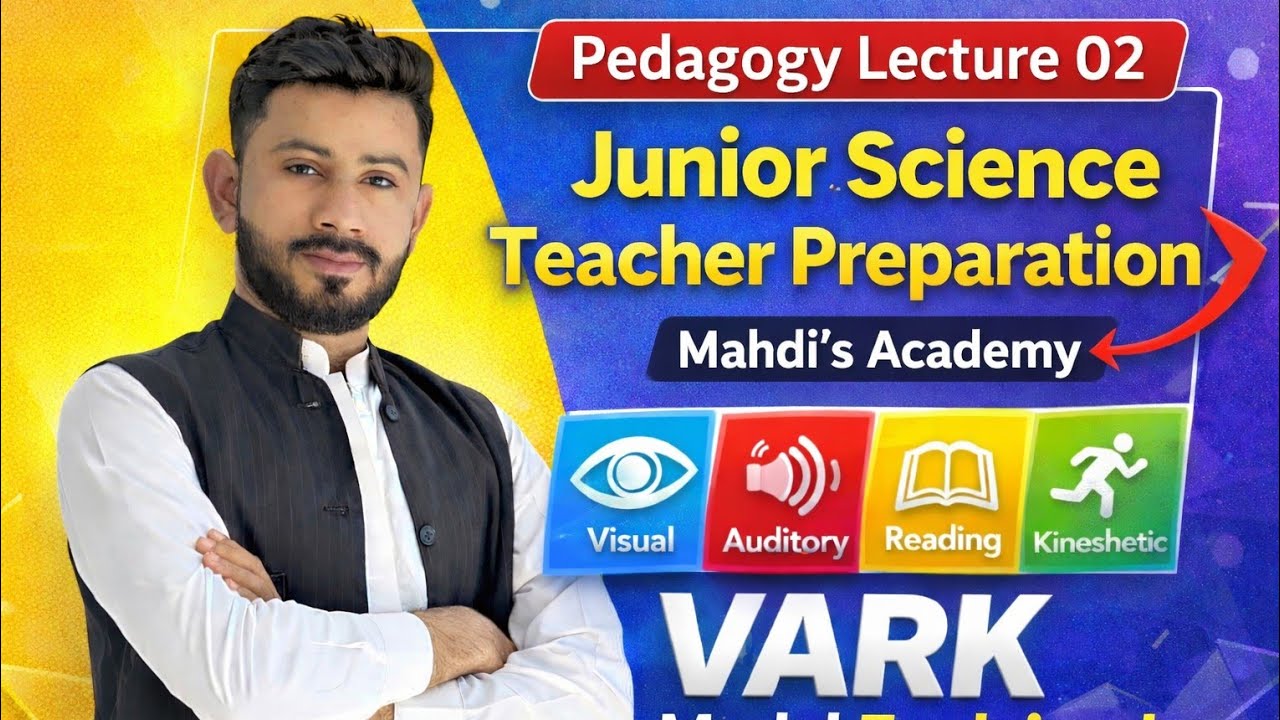 Pedagogy Lecture 02 | VARK Model | Jst preparation | Mahdi's Academy 