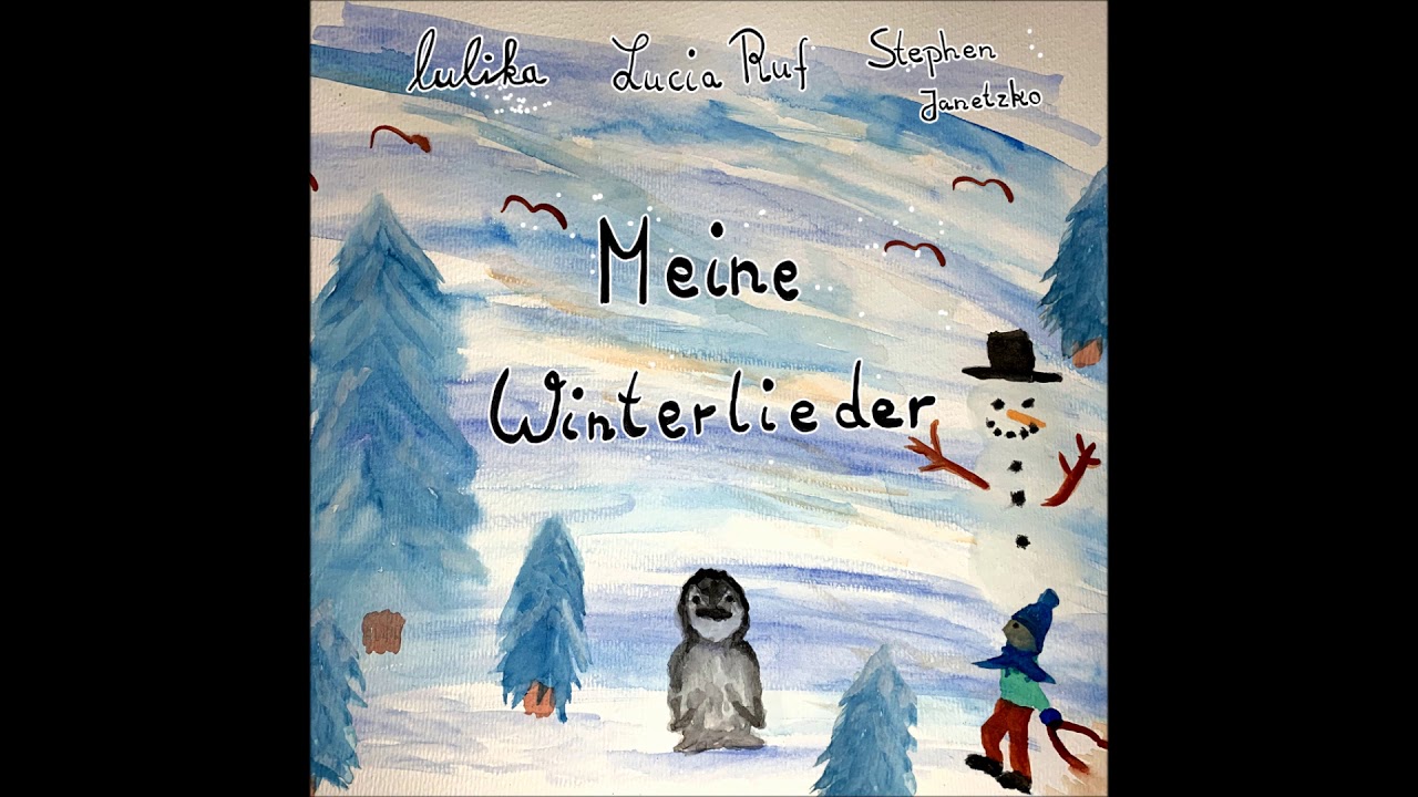 LULIKA & Stephen Janetzko - Lieber Winter, lass es schneien - WINTERLIED