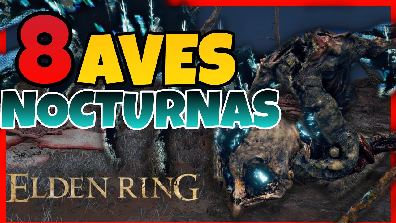 AVES de la MUERTE y AVES del RITUAL FÚNEBRE Elden Ring - Enemigos nocturnos de Elden ring