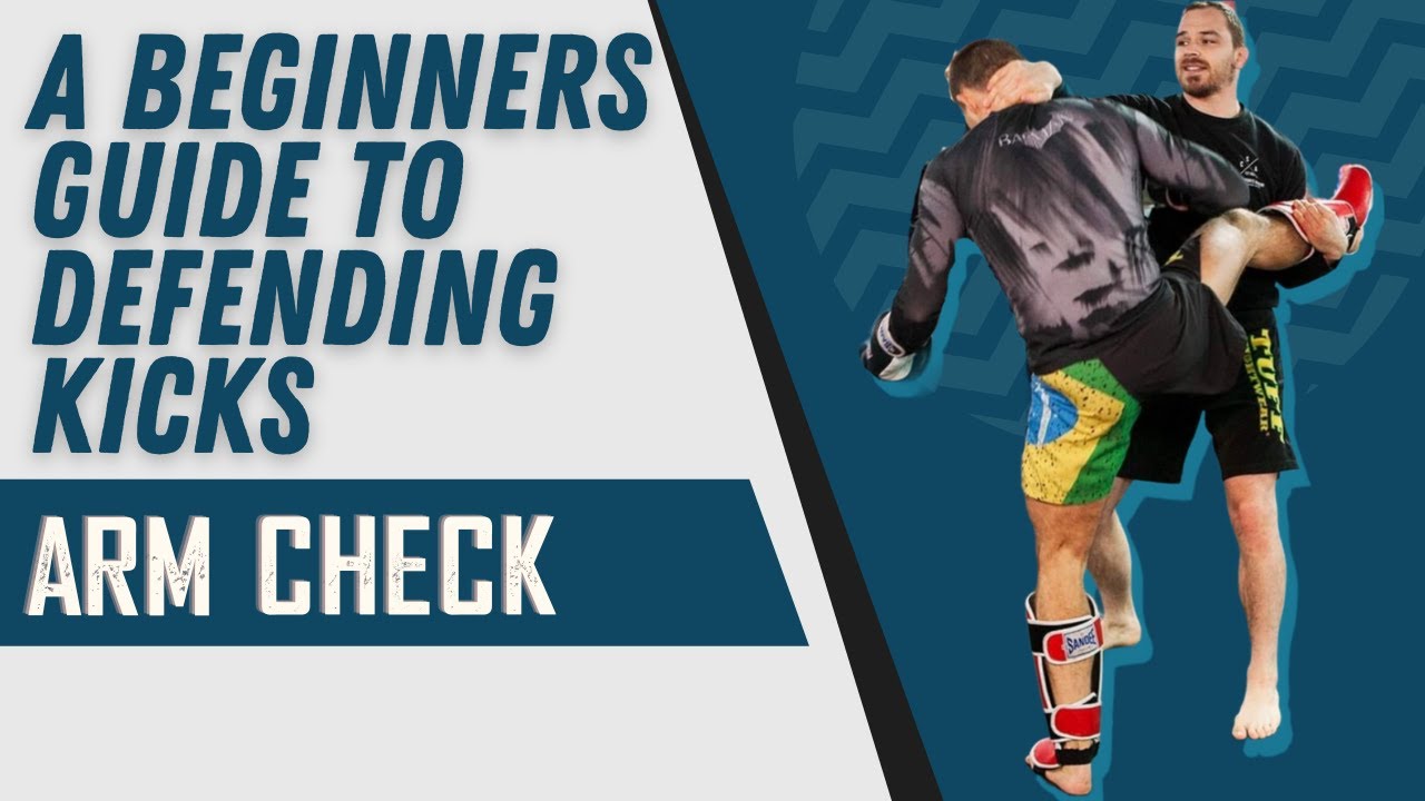 Blocking Kicks With Your Arms _ Easy Tutorial For Beginners!