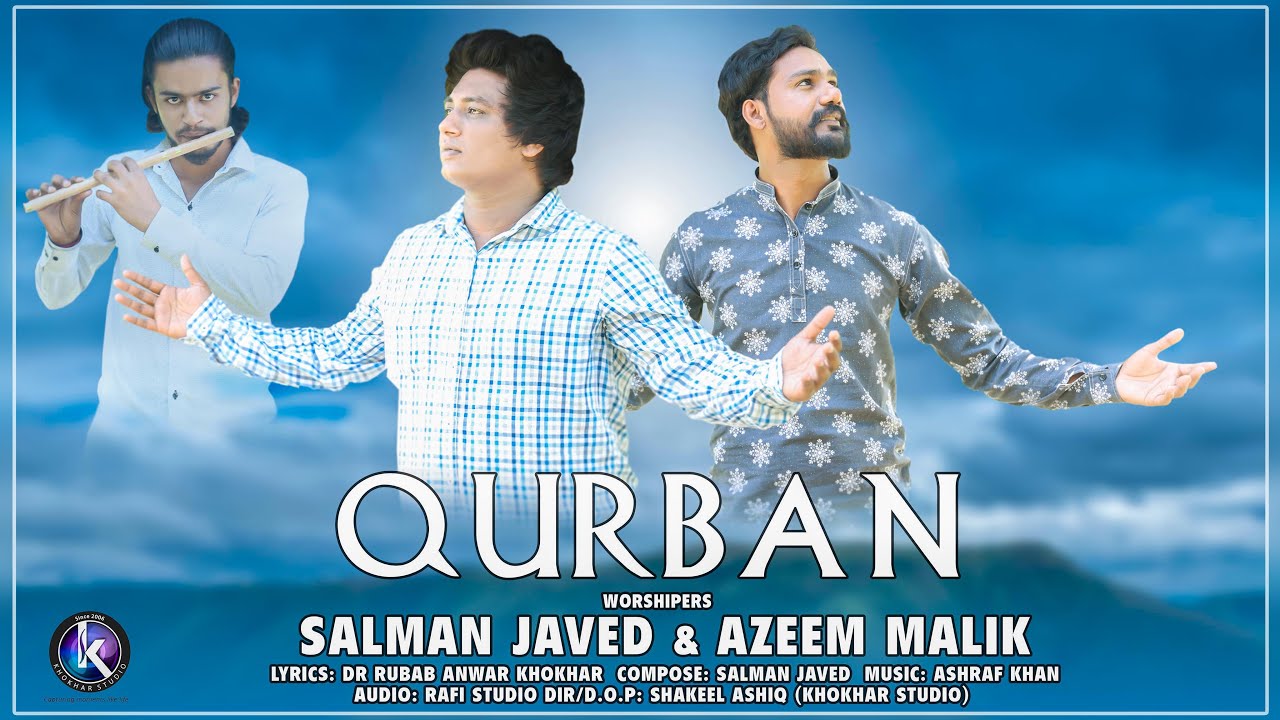 Qurban || Salman Javed || Azeem Malik || New Masihi Geet || Khokhar Studio