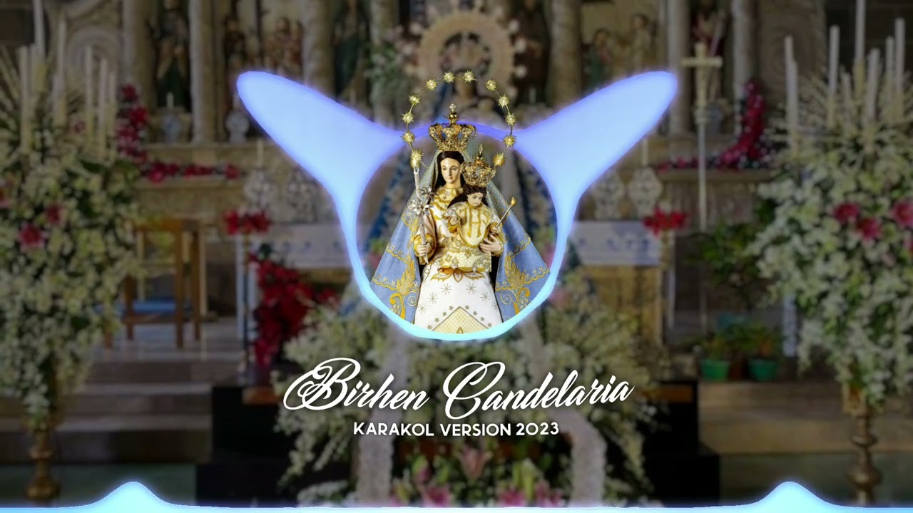 Birhen Candelaria - Karakol Version 2023