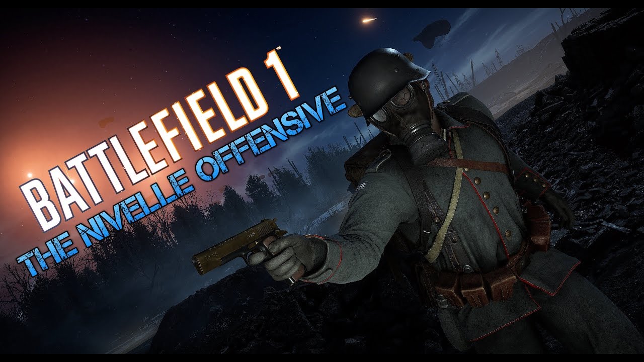 The Nivelle Offensive - A Short Battlefield 1 Cinematic