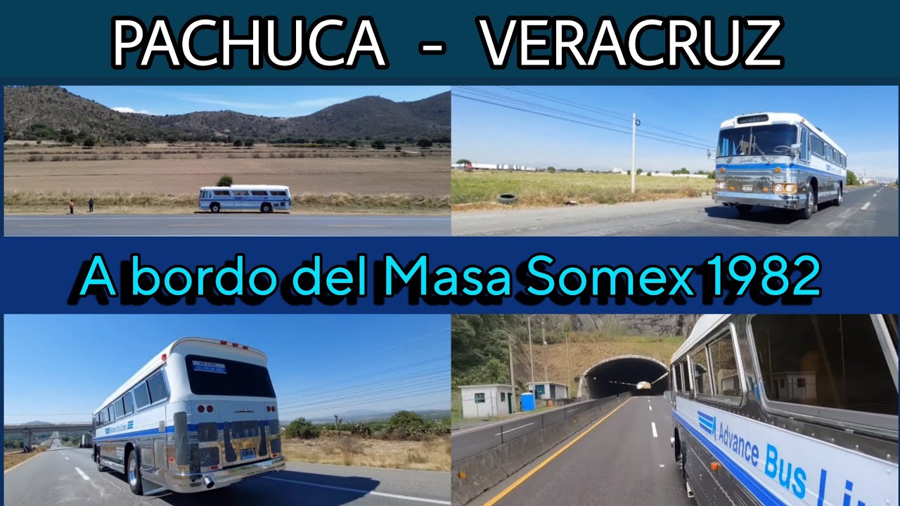 Viaje Pachuca - Veracruz en el Somex