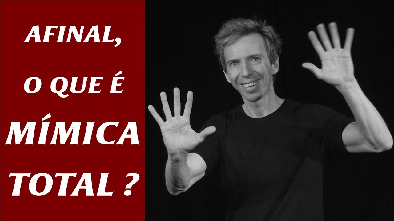 Afinal, o que é Mímica Total? videoaula