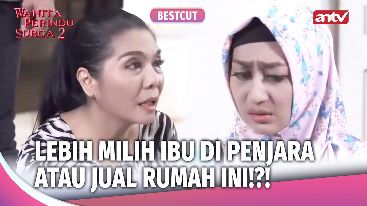 Rani Harus Relain Ibunya Di Penjara Atau.. | Best Cut Wanita Perindu Surga 2 Eps 43 (3/3)