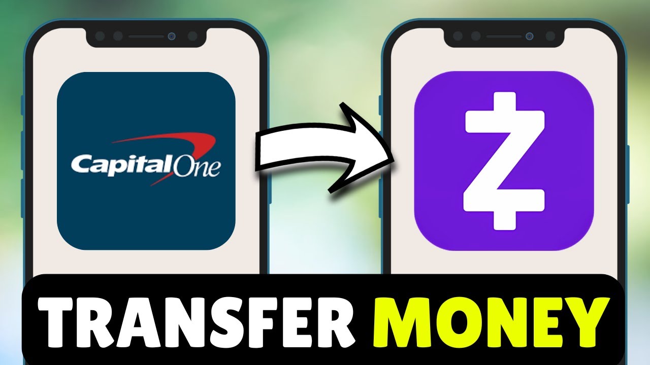 How To Transfer Money From Capital One To Zelle - Full Guide (2026)