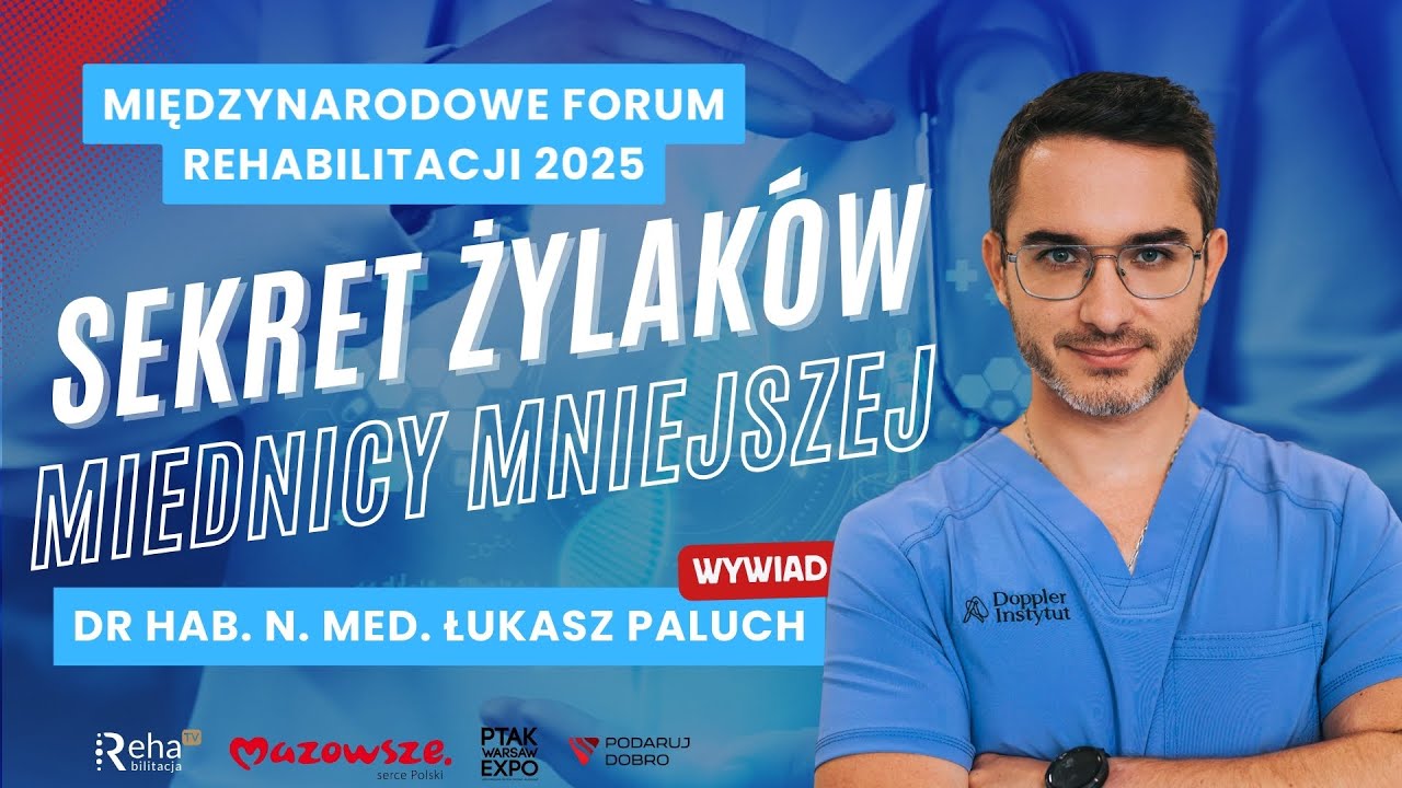 dr hab. n. med. Łukasz Paluch - PCS, czyli żylaki miednicy. Choroba, o której mało się mówi
